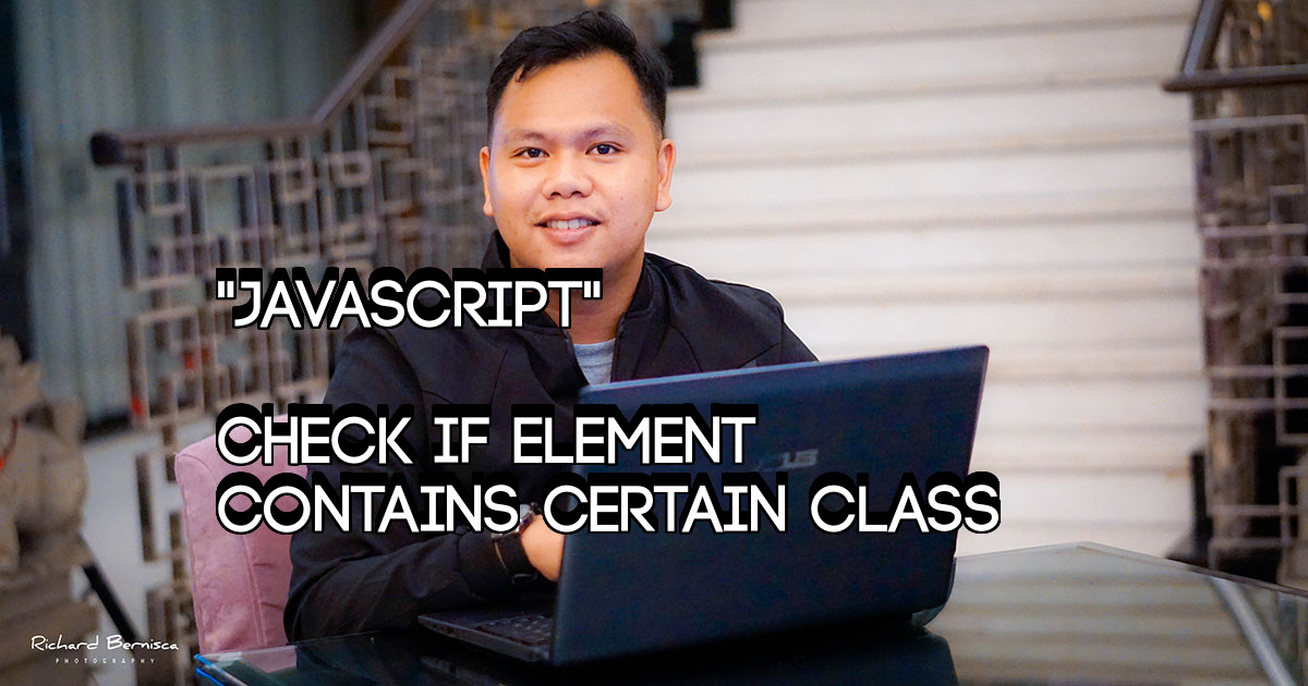 Richard Bernisca Check If Element Contains Certain Class